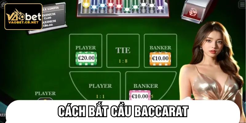 cách bắt cầu baccarat