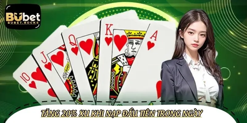 Mã code tăng 20% xu khi nạp đầu tiên trong ngày siêu hời