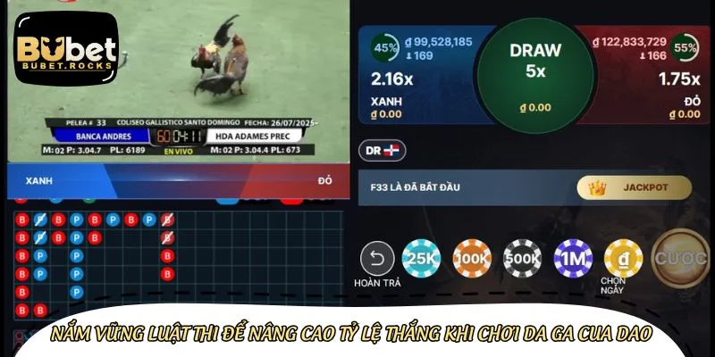 Nắm chắc luật chơi da ga cua dao để tính toán chiến thuật chính xác