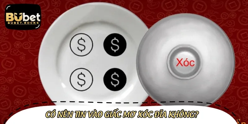 Liệu có nên tin vào giấc mơ thấy đang đánh xóc đĩa hay không