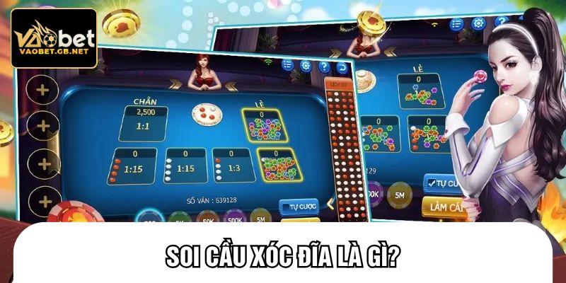 Soi cầu xóc đĩa VAOBET là gì?
