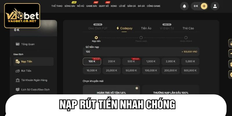 Nạp rút tiền nhanh chóng